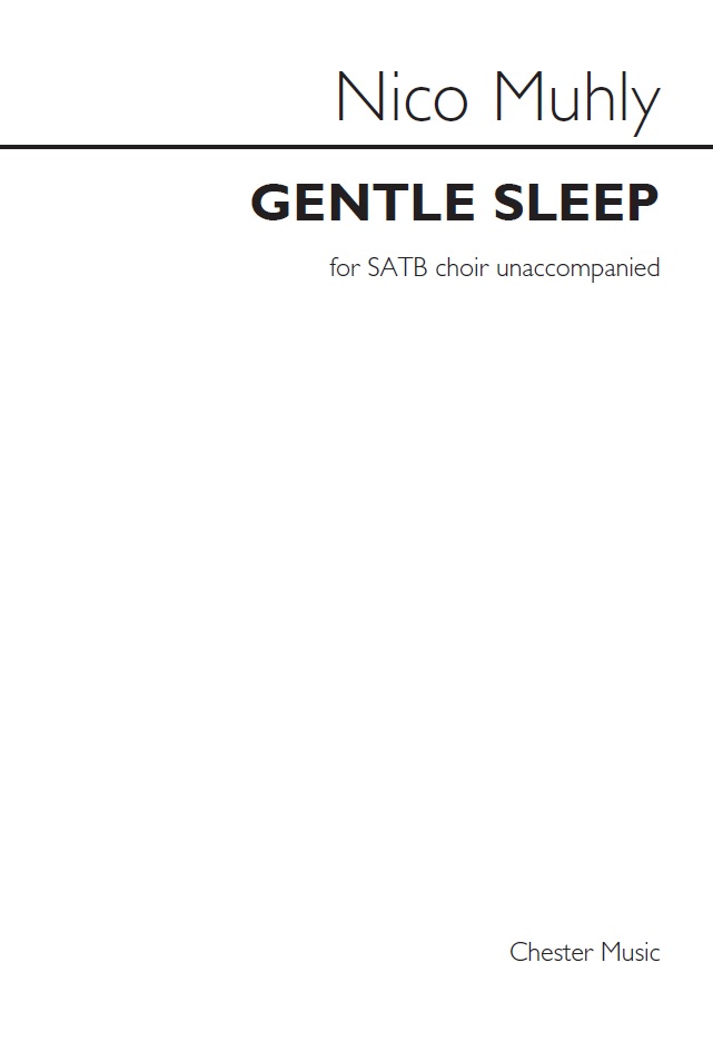Nico Muhly: Gentle Sleep: SATB: Vocal Score