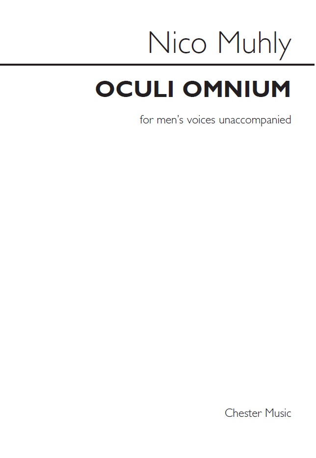 Nico Muhly: Oculi Omnium: Men's Voices: Vocal Score