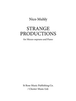 Nico Muhly: Strange Productions: Mezzo-Soprano: Vocal Work