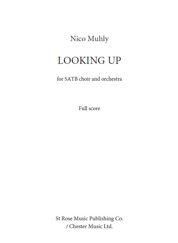 Nico Muhly: Looking Up: SATB: Score
