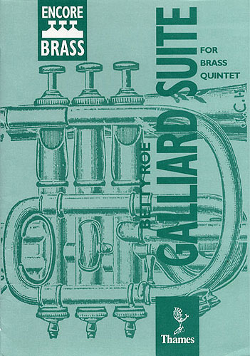 Betty Roe: Galliard Suite: Brass Ensemble: Score and Parts