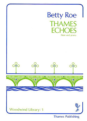 Betty Roe: Thames Echoes: Flute: Instrumental Work