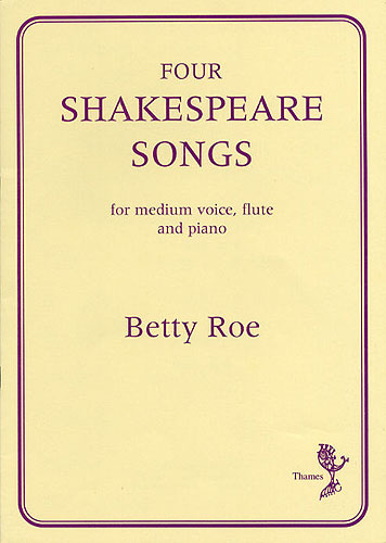 Betty Roe: Four Shakespeare Songs: Medium Voice: Vocal Work