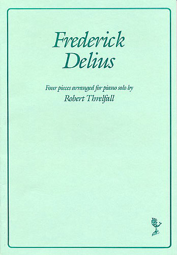 Frederick Delius: Four Pieces Arranged For Piano Solo: Piano: Instrumental Album