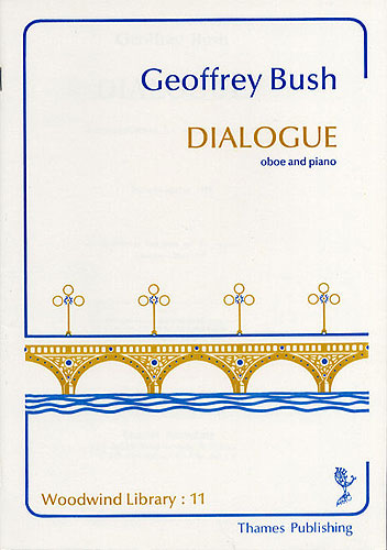 Geoffrey Bush: Dialogue: Oboe: Instrumental Work
