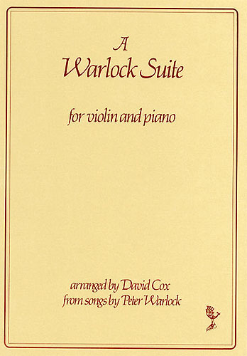 Peter Warlock: A Warlock Suite: Violin: Instrumental Work