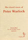 Peter Warlock: The Choral Music Of Peter Warlock - Volume 3: Unison Voices:
