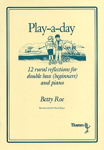 Betty Roe: Play-A-Day: Double Bass: Instrumental Album