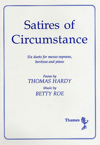Betty Roe: Satires Of Circumstance: Vocal: Vocal Score