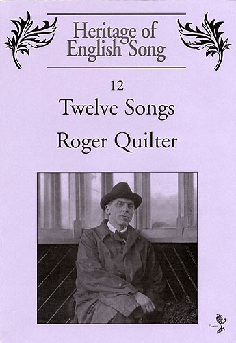 Roger Quilter: Twelve Songs: Voice: Artist Songbook
