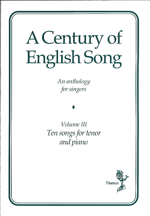 A Century Of English Song - Volume III: Tenor: Vocal Album
