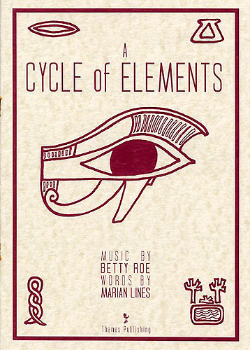 Betty Roe: A Cycle Of Elements: 2-Part Choir: Vocal Album