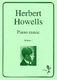 Herbert Howells: Piano Music Volume 1: Piano: Instrumental Album