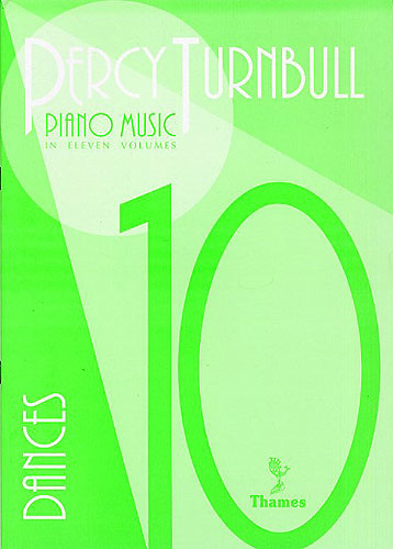 Percy Turnbull: Piano Music Volume 10: Piano: Instrumental Album