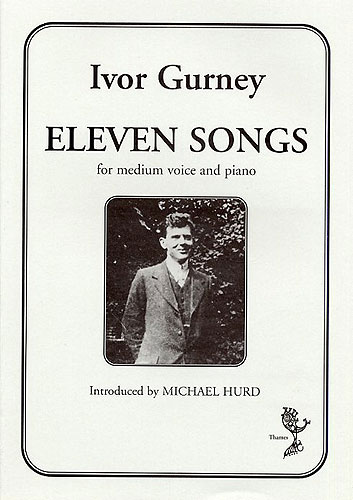 Ivor Gurney: Eleven Songs: Medium Voice: Vocal Album