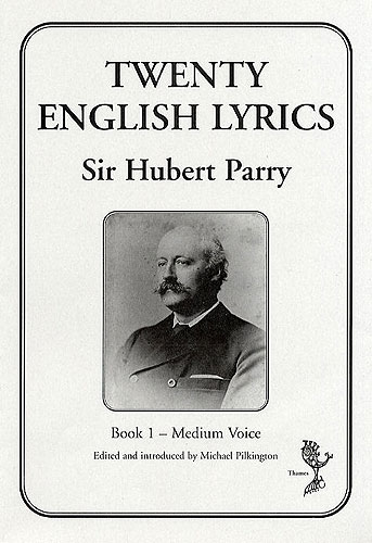 Hubert Parry: Twenty English Lyrics - Book 1: Medium Voice: Vocal Album