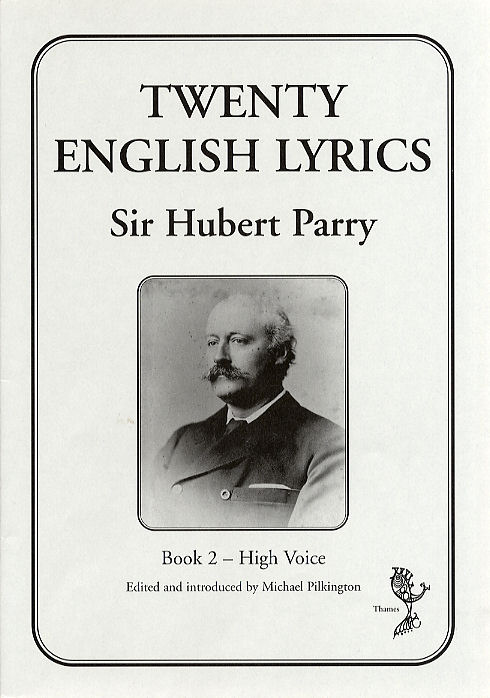 Hubert Parry: Twenty English Lyrics - Book 2: High Voice: Vocal Album