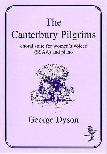 George Dyson: The Canterbury Pilgrims: SSAA: Vocal Score