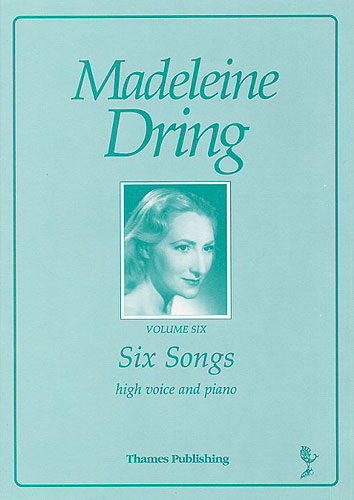 Madeleine Dring: Six Songs Volume 6: High Voice: Vocal Album