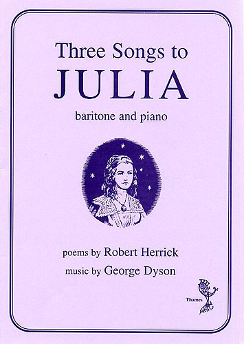 George Dyson: Three Songs To Julia: Baritone Voice: Vocal Work