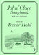 John Clare Trevor Hold: A John Clare Songbook: Tenor: Vocal Album