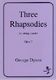 George Dyson: Three Rhapsodies Op. 7: String Quartet: Score