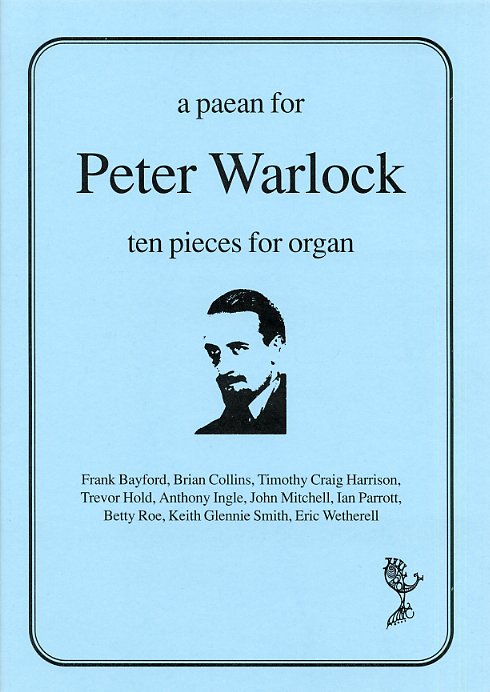 A Paean For Peter Warlock: Organ: Instrumental Album