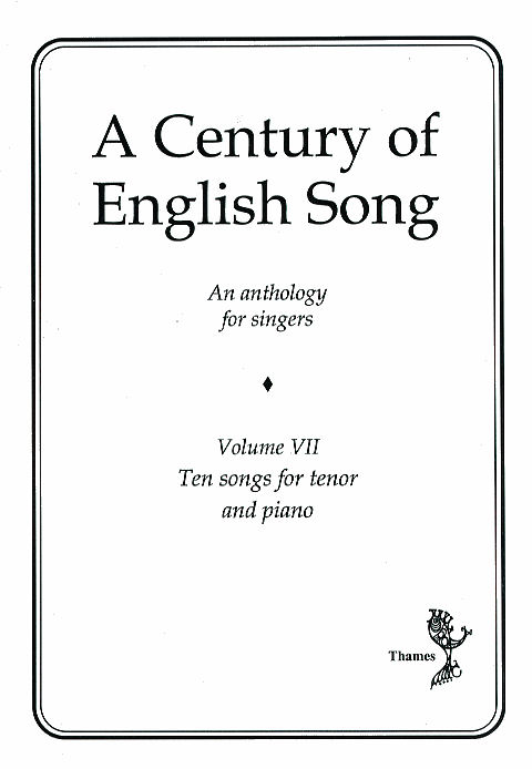 A Century Of English Song - Volume VII: Tenor: Vocal Album