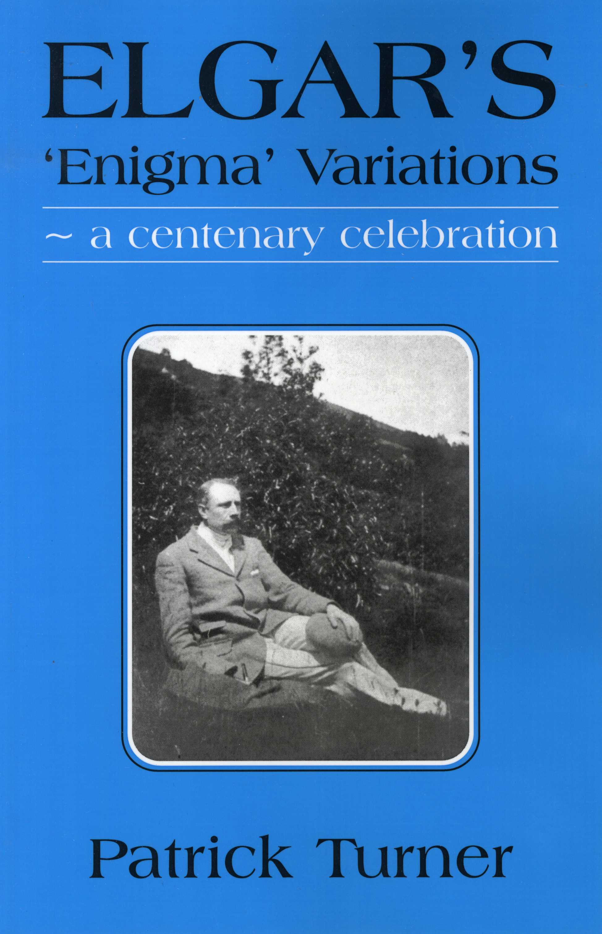 Edward Elgar: Elgar's 'enigma' Variations: Biography