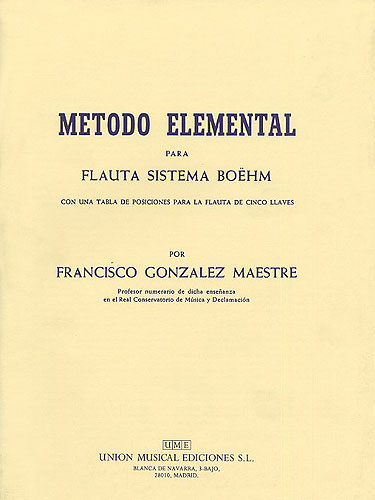 Francisco Gonzalez: Metodo Elemental Para Flauta: Flute