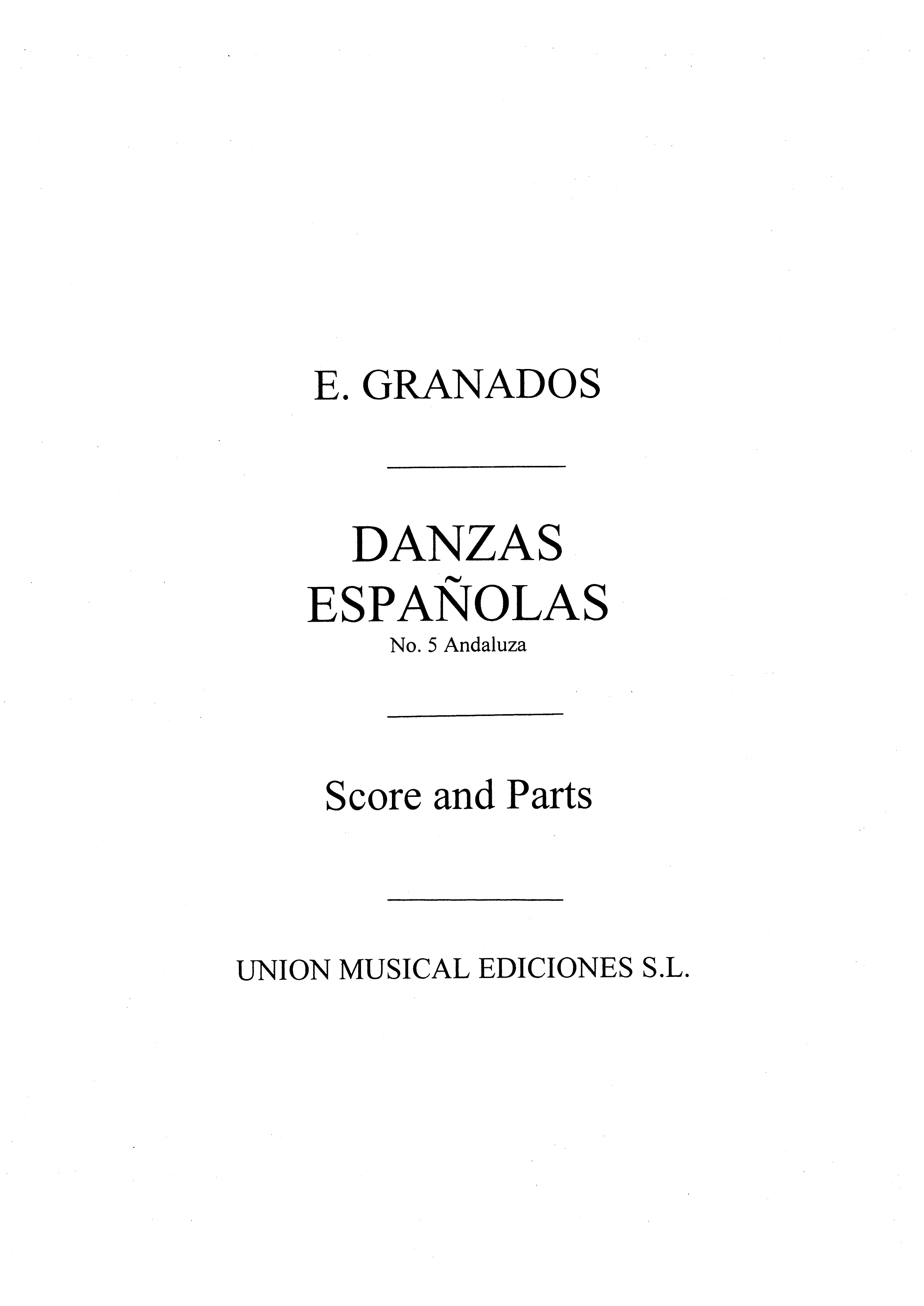 Enrique Granados: Danza Espanolas No.5 Andaluza: Concert Band: Score and Parts