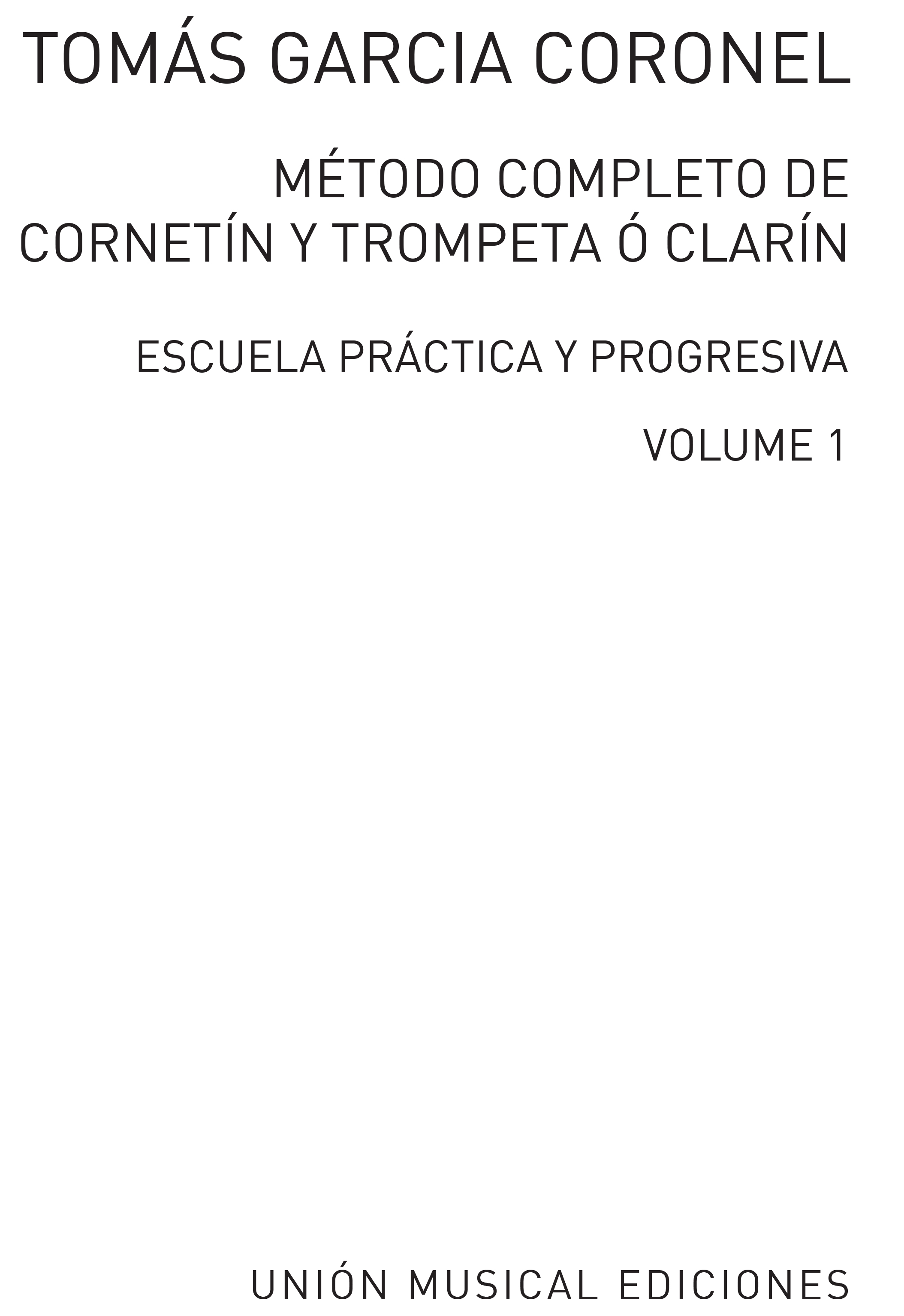Tomas Garcia Coronel: Metodo Completo De Trompeta Vol.1: Trumpet: Instrumental