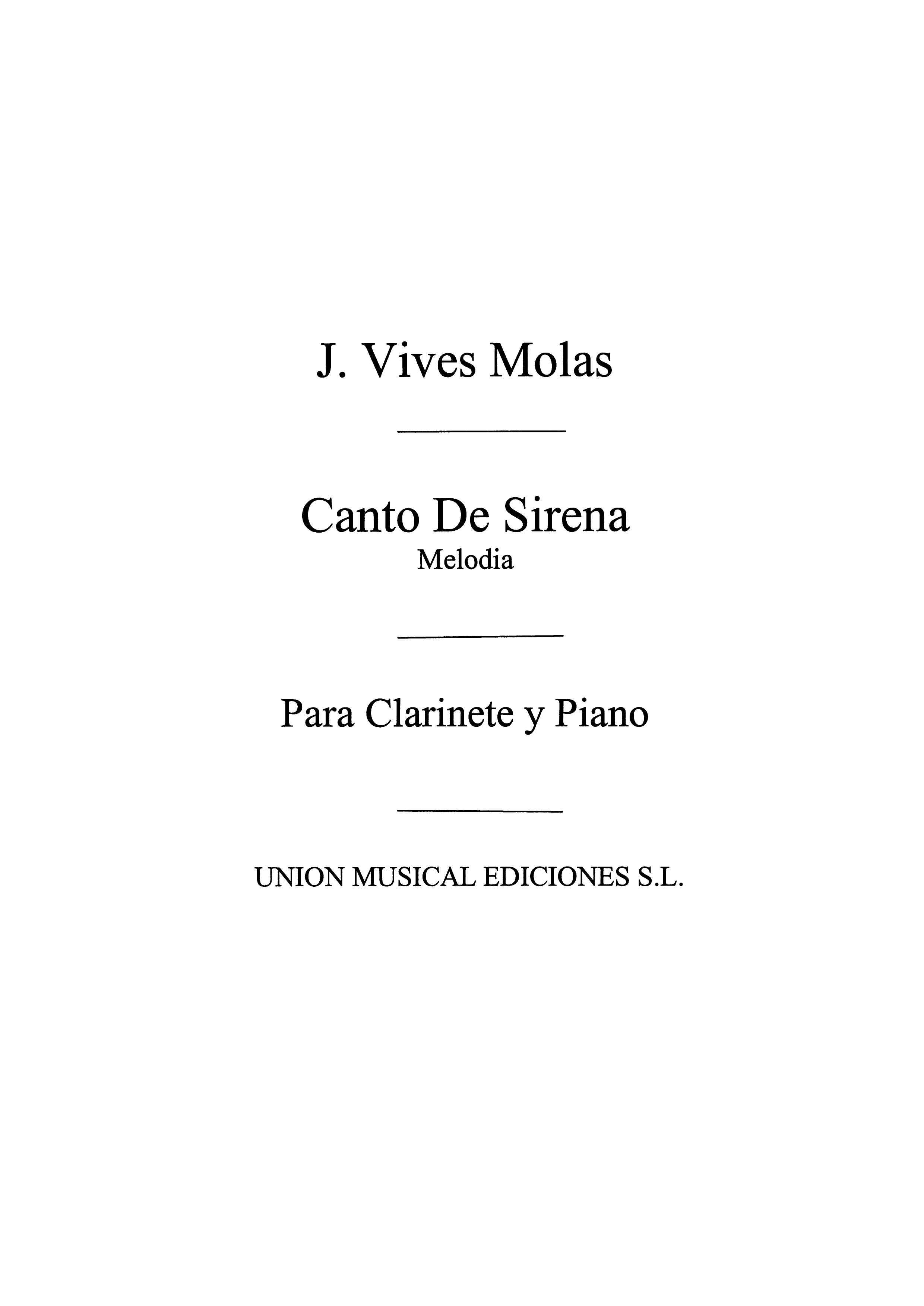 Amadeo Vives: Canto De La Sirena For Clarinet And Piano: Clarinet: Instrumental