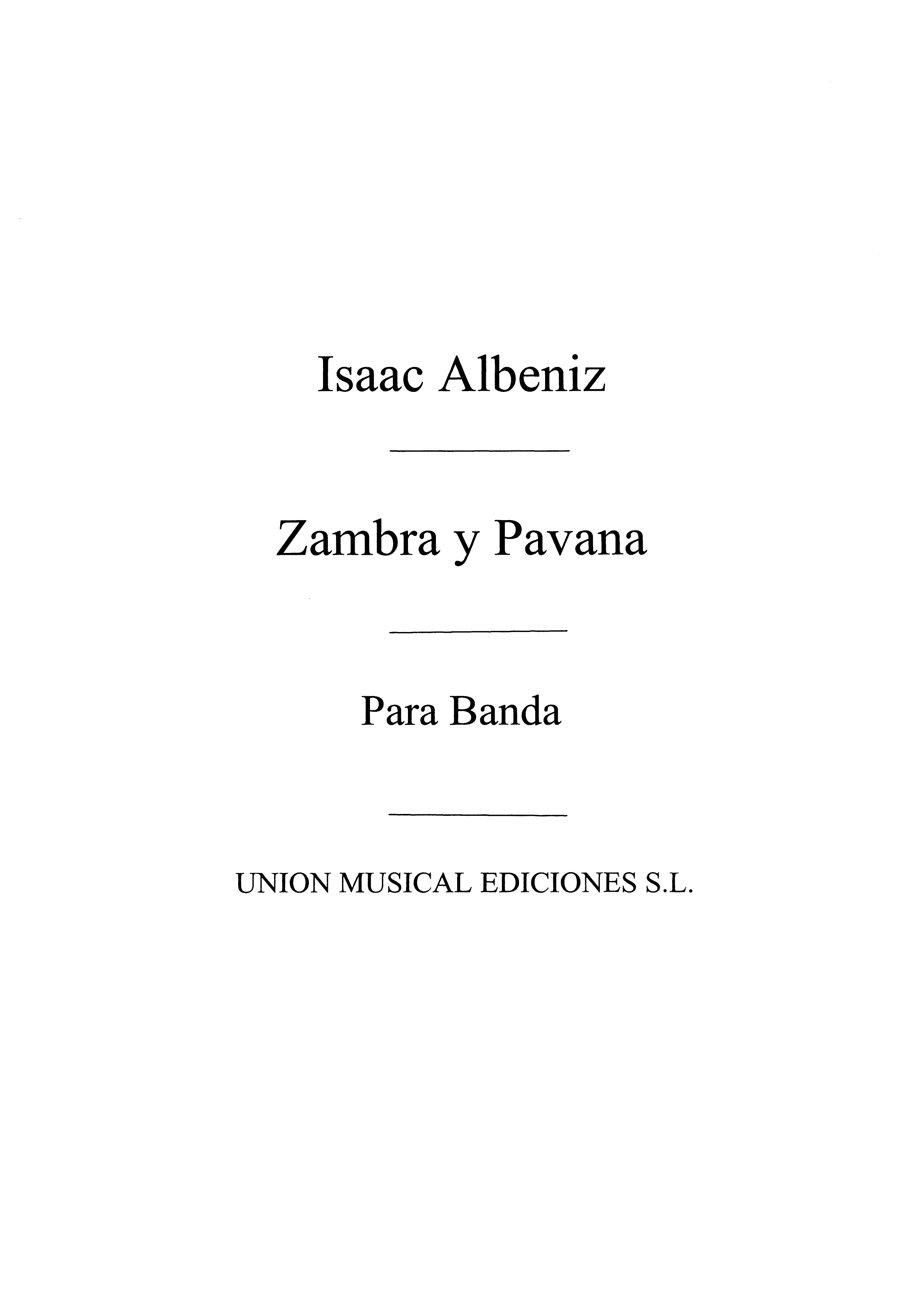 Isaac Albniz: Zambra Y Pavana Nos.7 Y 8: Concert Band: Score and Parts