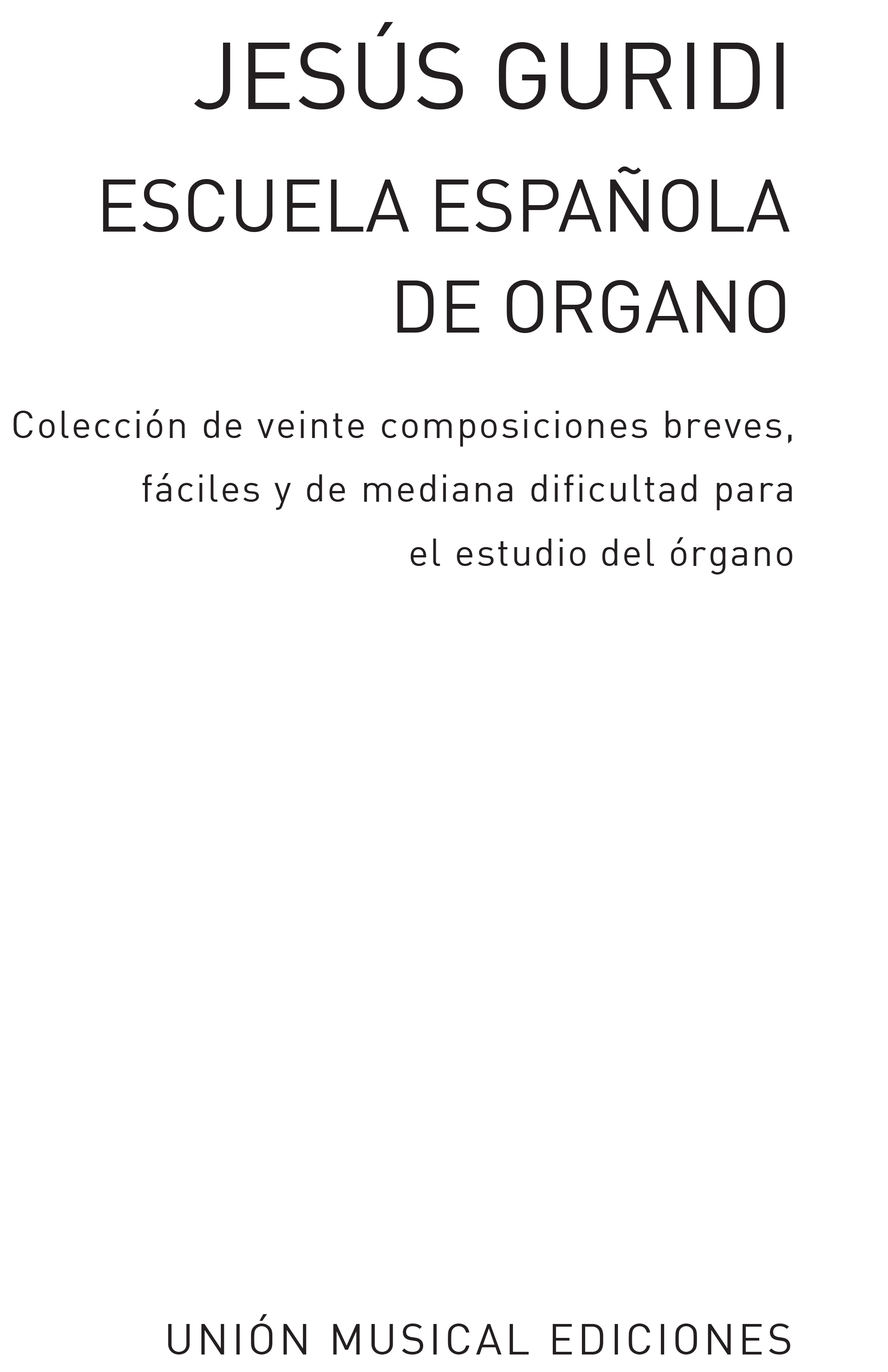 Jesus Guridi: Escuela Espanola De Organo: Organ: Instrumental Album