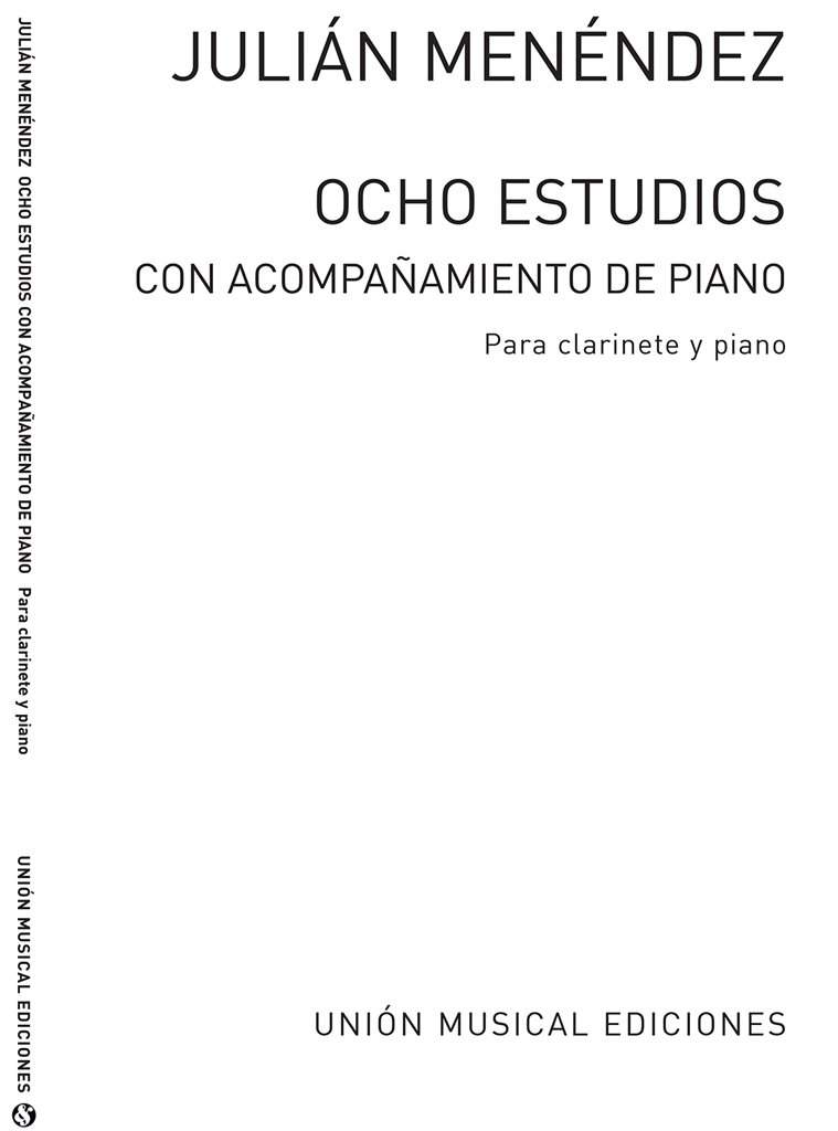 Julian Menndez: Ocho Estudios For Clarinet