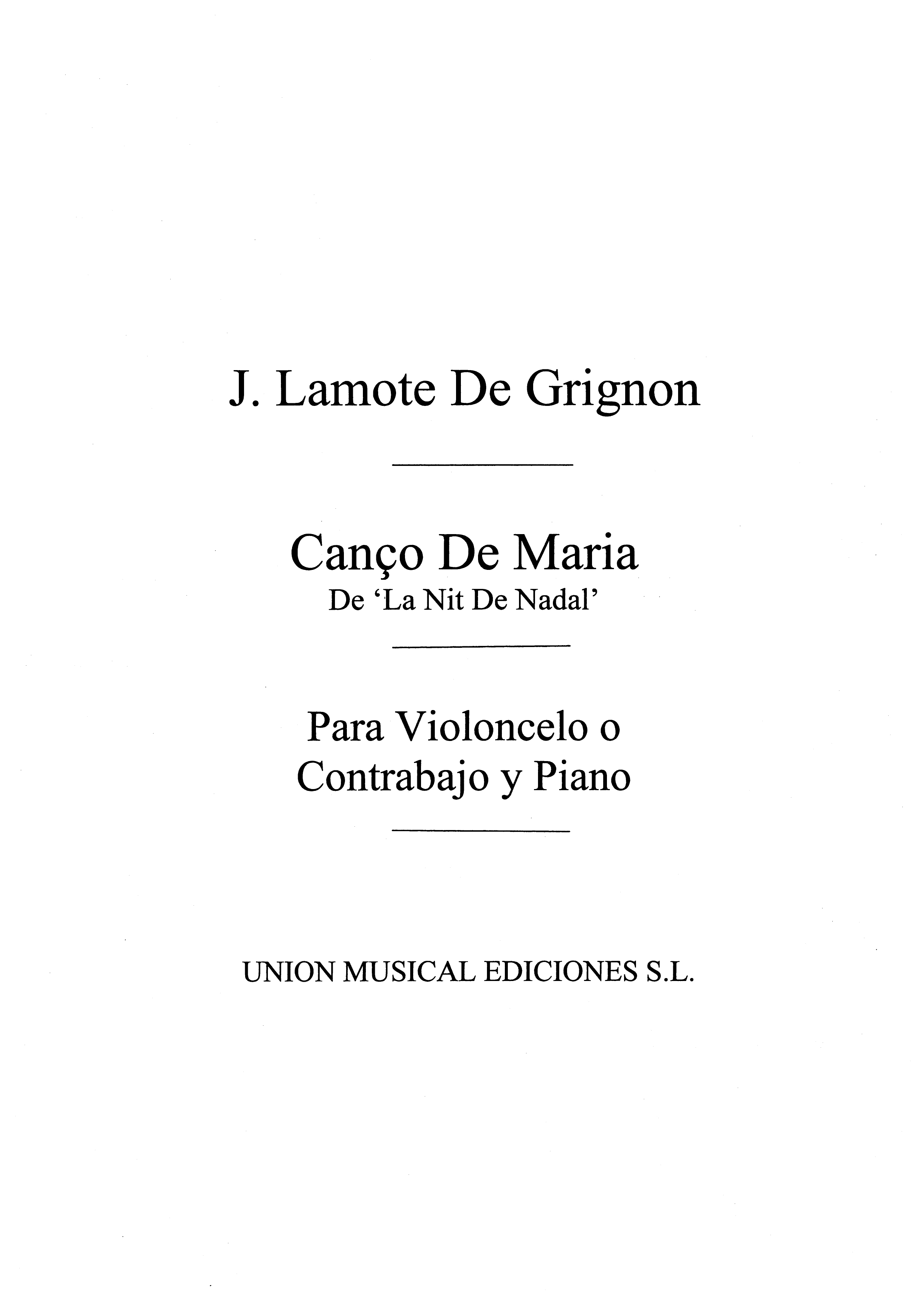 Juan Lamote De Grignon: Canco De Maria: Cello: Instrumental Album