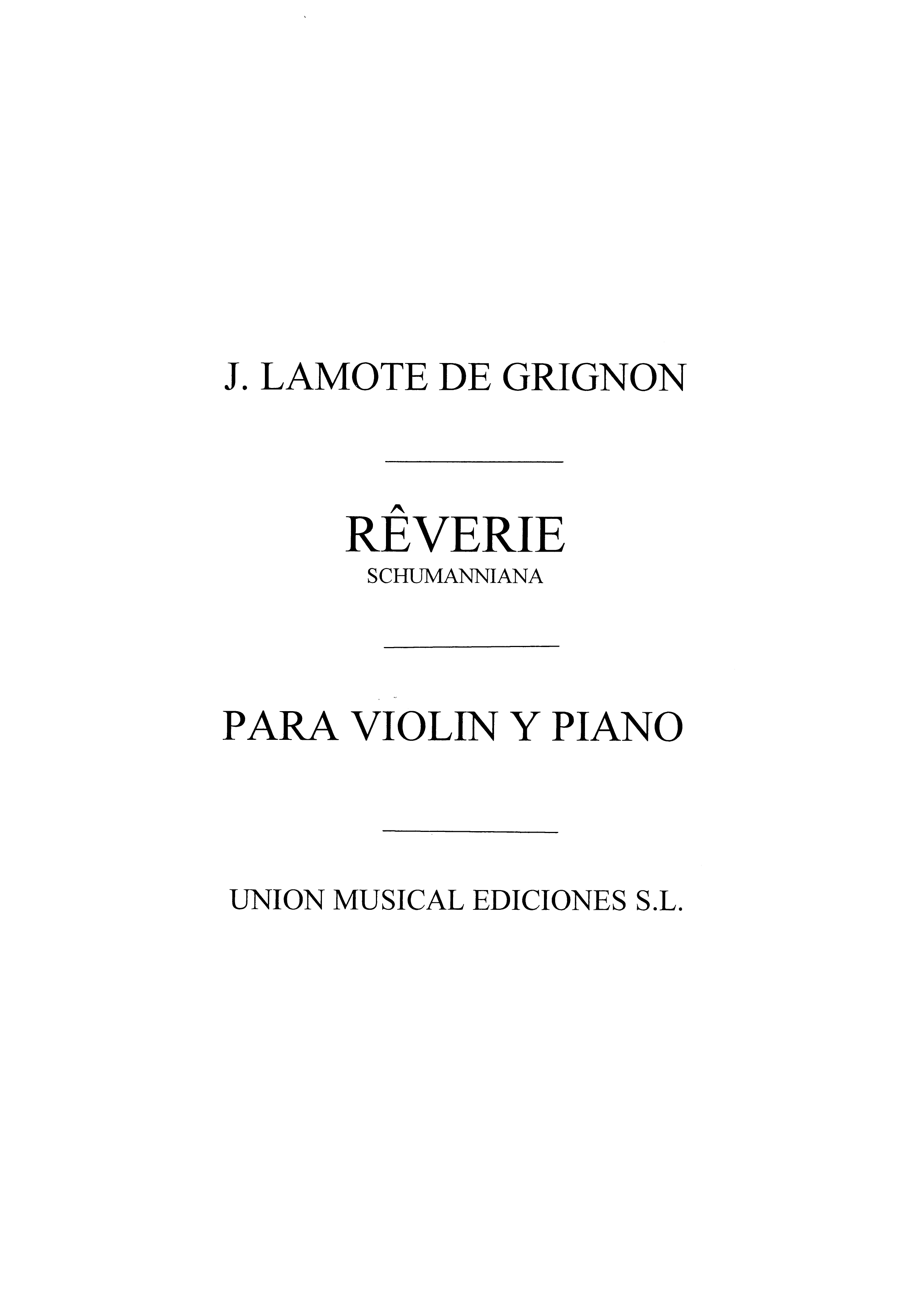 Juan Lamote De Grignon: Reverie Schumanniana: Violin: Instrumental Work