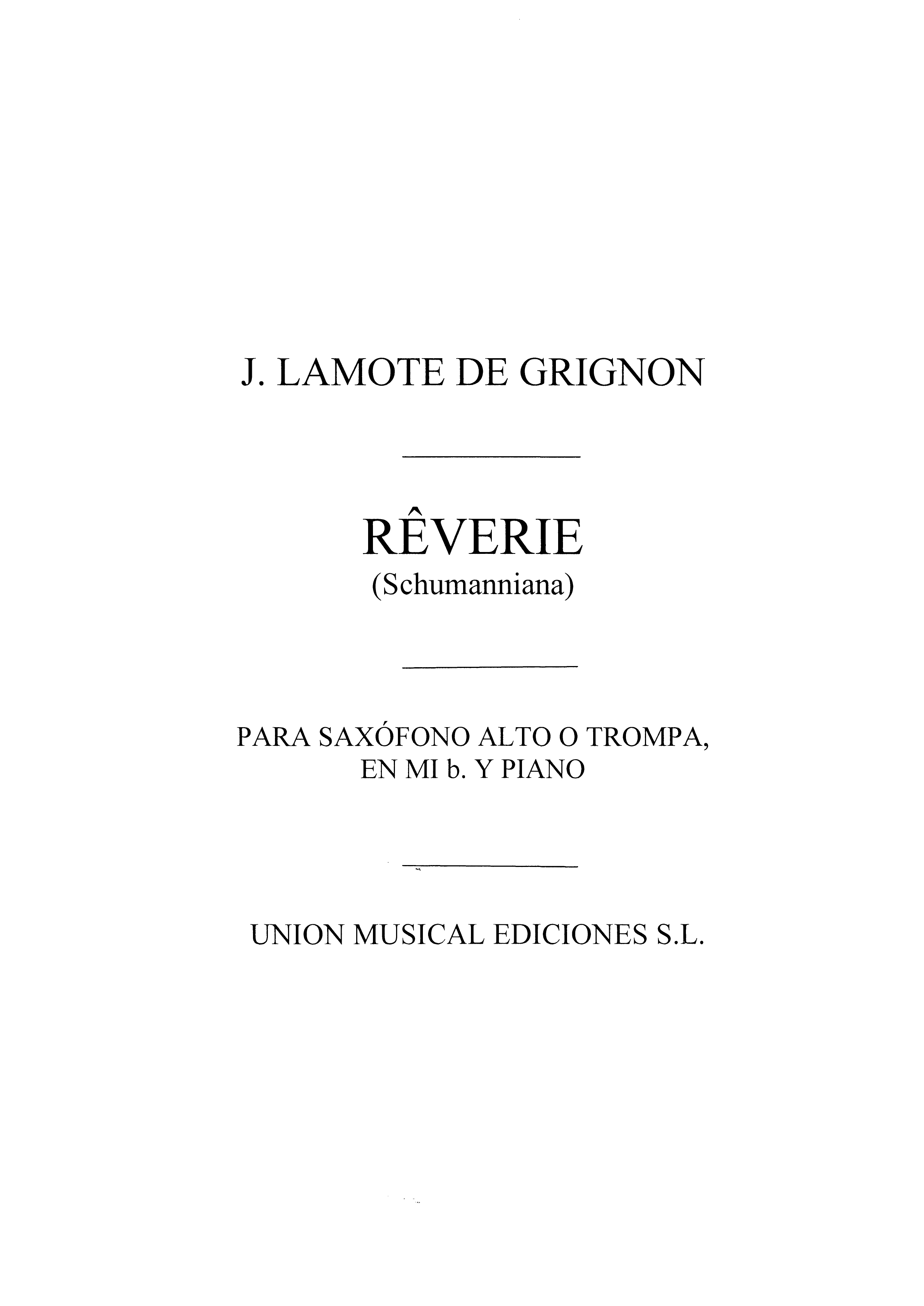 Juan Lamote De Grignon: Reverie (Bayer): Alto Saxophone: Instrumental Work