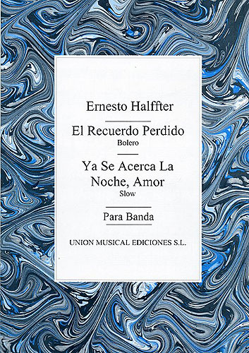 Ernesto Halffter: El Recuerdo Perdido / Ya Se Acerca La Noche  Amor: Voice: