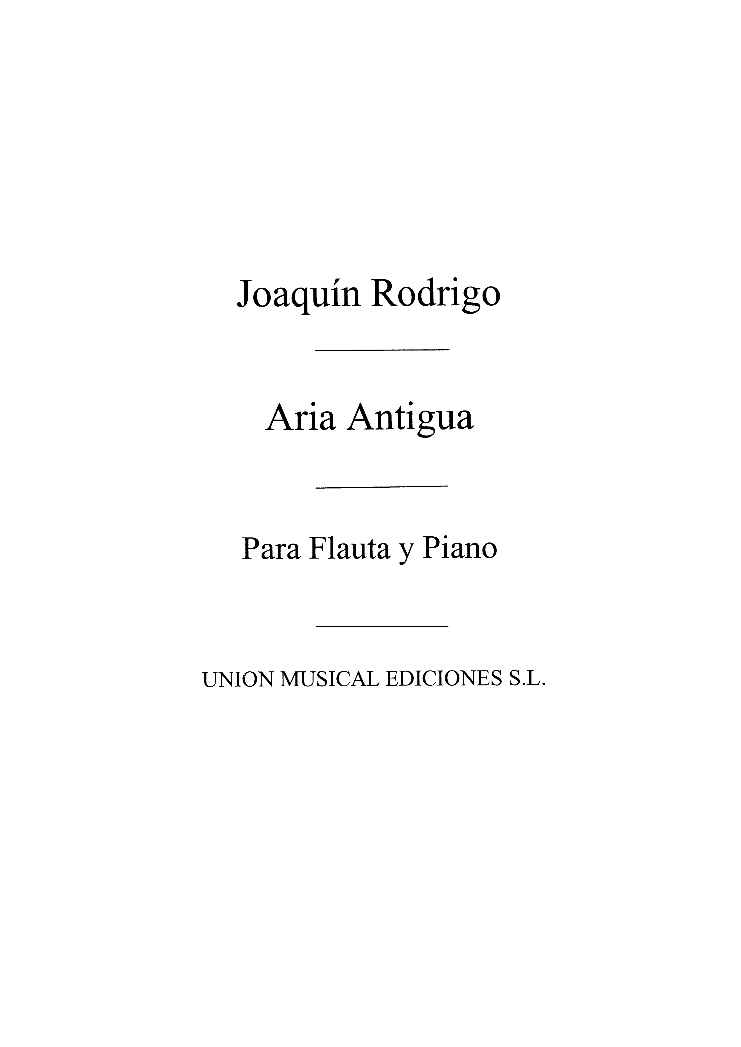 Joaquín Rodrigo: Aria Antigua Para Flauta Y Piano: Flute: Instrumental Work