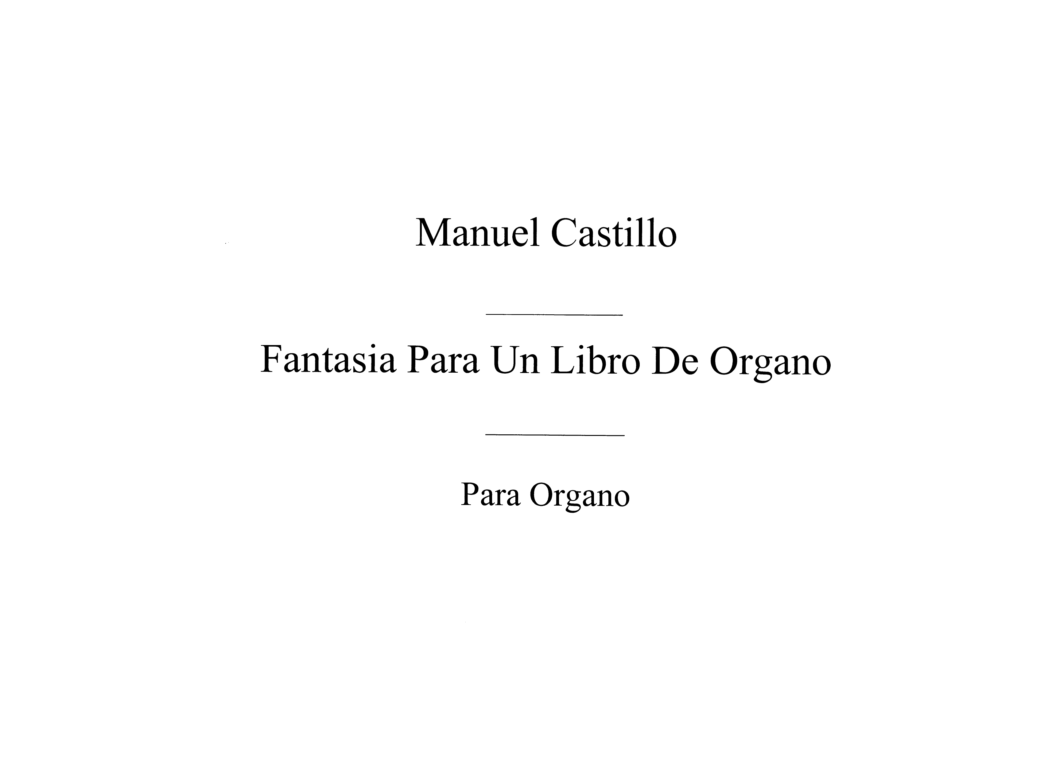 Manuel Del Castillo: Fantasia Para Un Libro De Organo: Organ: Instrumental Work