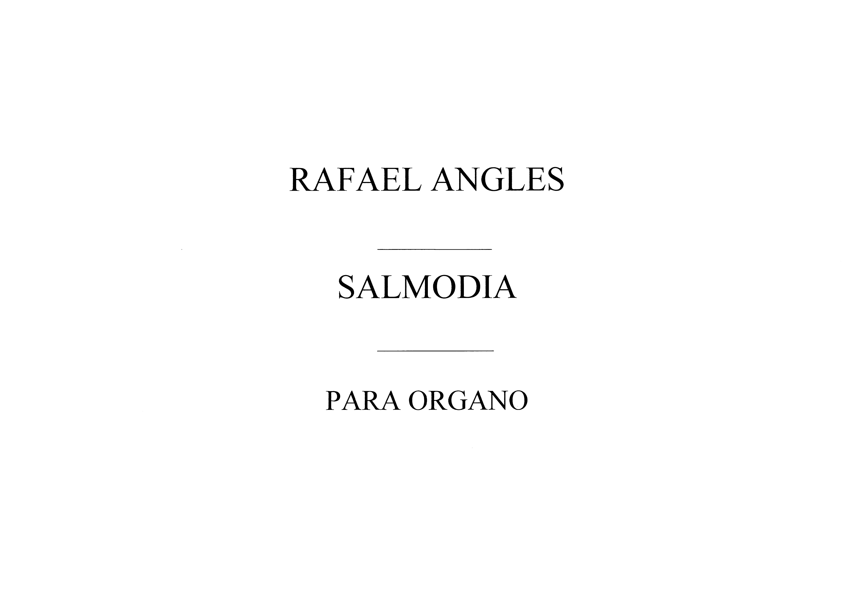 Rafael Angls: Salmodia Para Organo: Organ: Instrumental Album