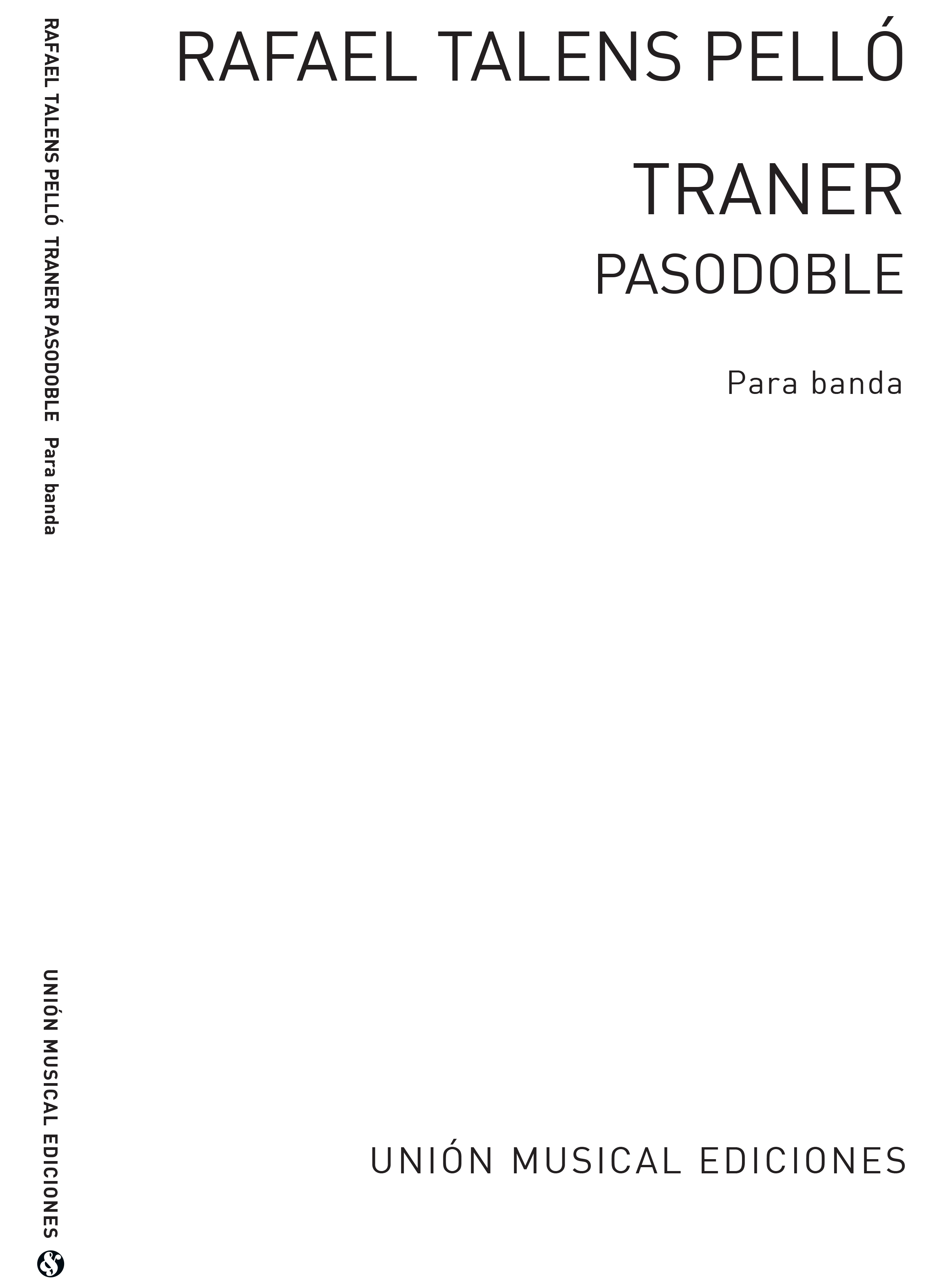 Rafael Talens Pello: Traner For Band: Concert Band: Score and Parts