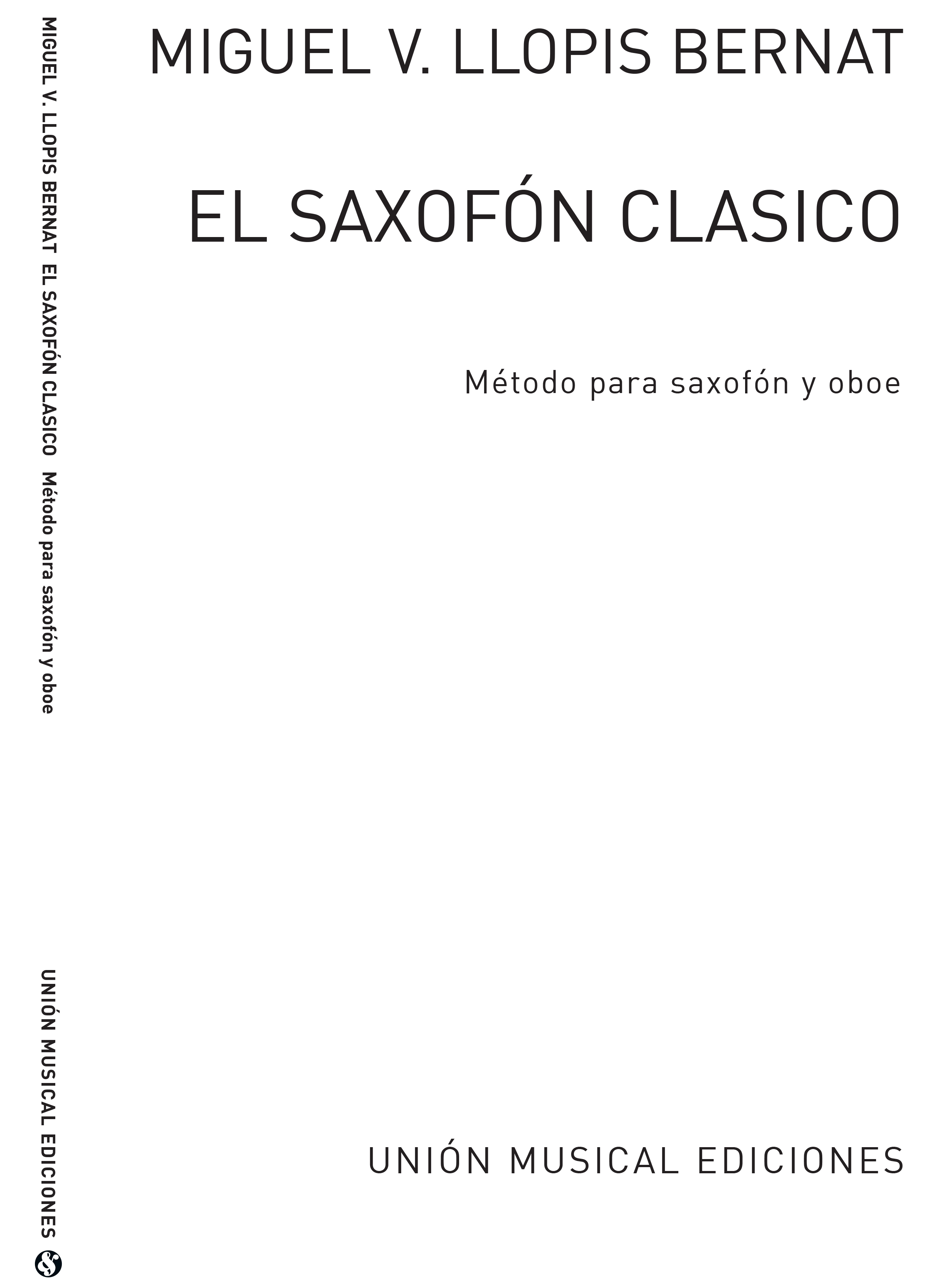 Miguel V. Llopis Bernat: El Saxofon Clasico: Saxophone: Instrumental Work