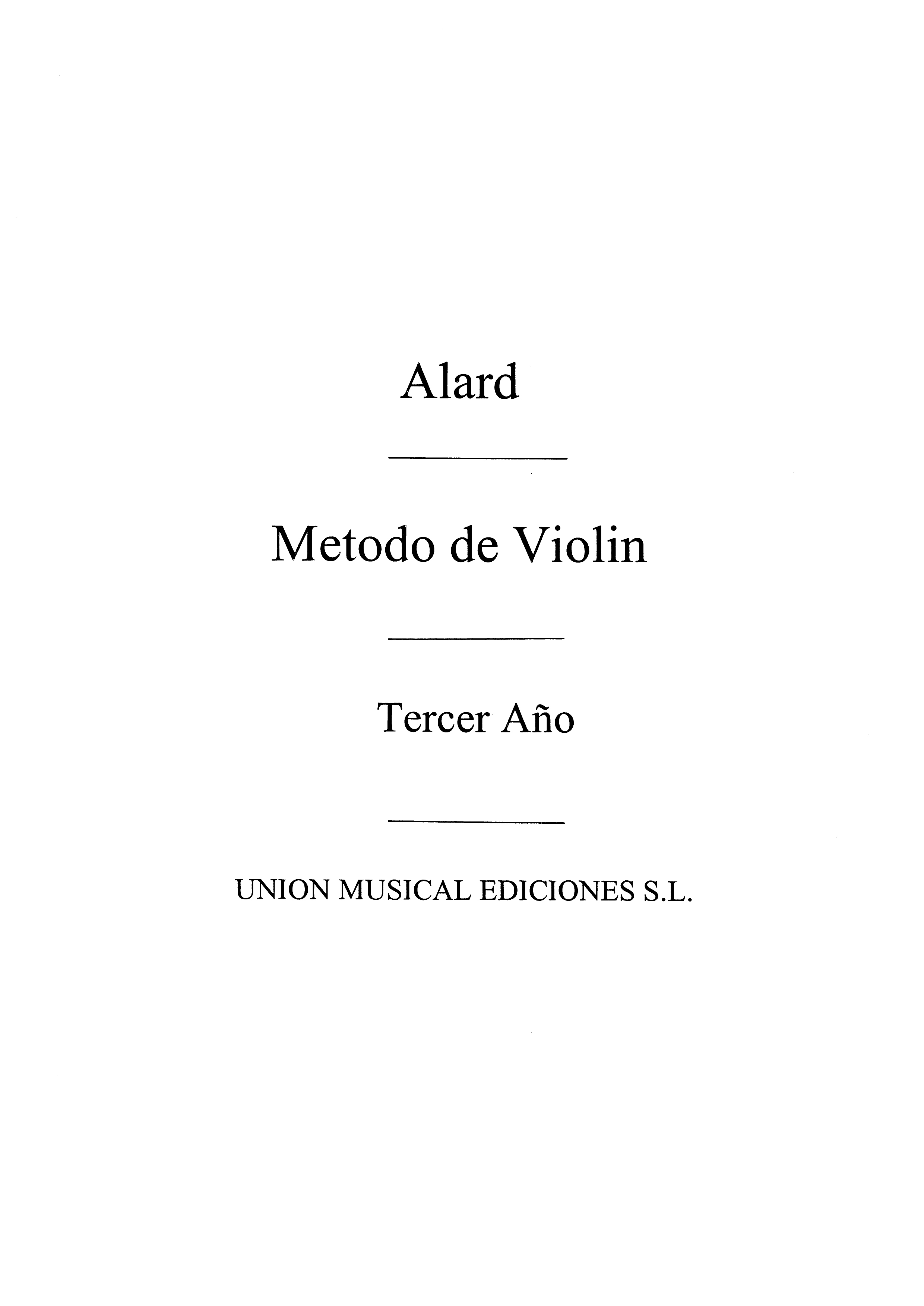 Jean-Delphin Alard: Metodo Violin Volume 3: Violin: Instrumental Tutor