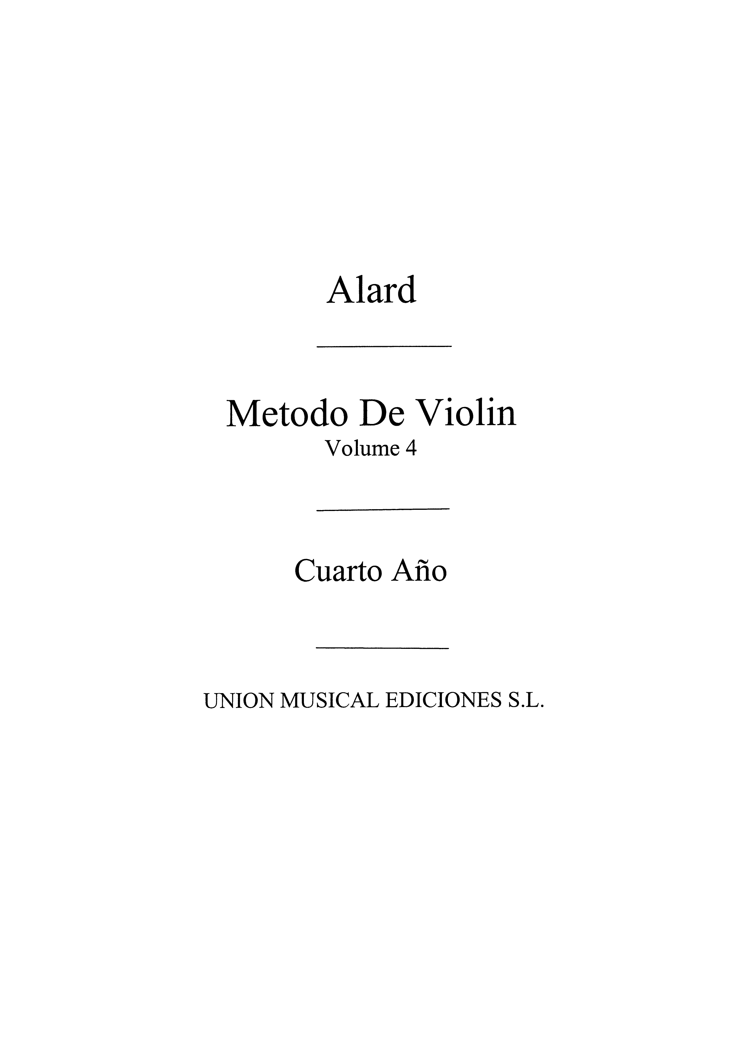 Jean-Delphin Alard: Metodo Violin Volume 4: Violin: Instrumental Tutor