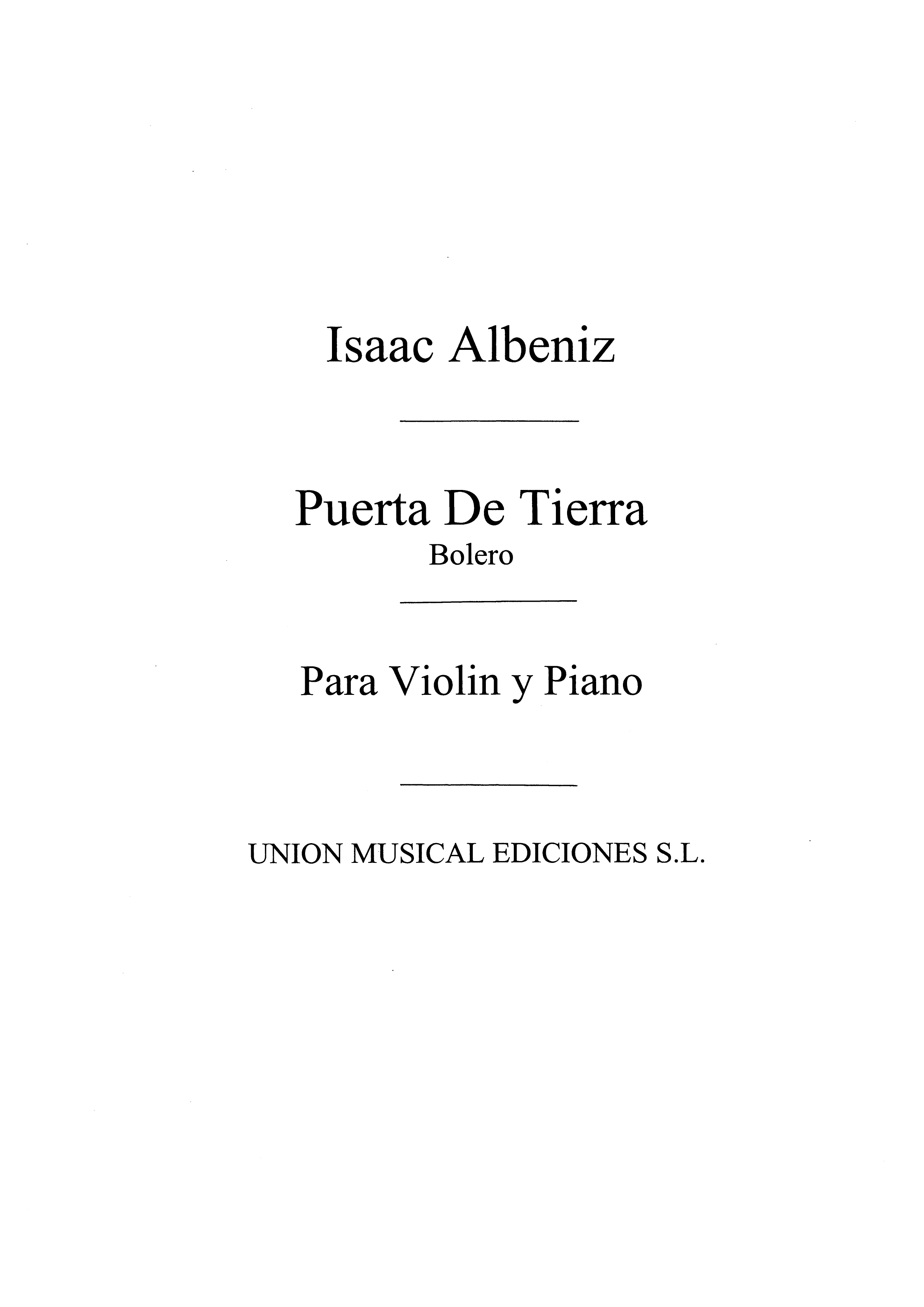 Isaac Alb�niz: Puerta De Tierra Bolero: Violin: Instrumental Work