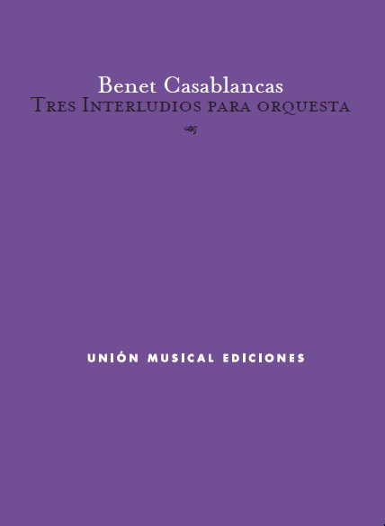 Benet Casablancas: Tres Interludios Para Orquesta: Chamber Ensemble: Score