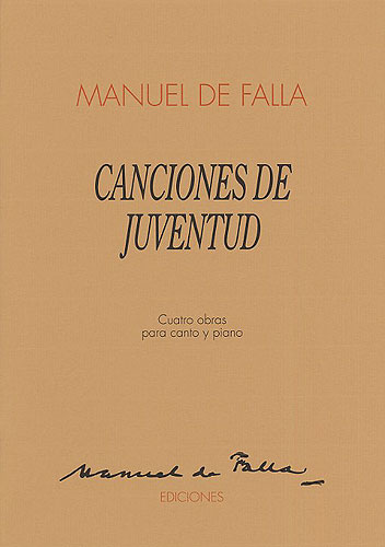 Manuel de Falla: Canciones De Juventud: Voice: Vocal Album